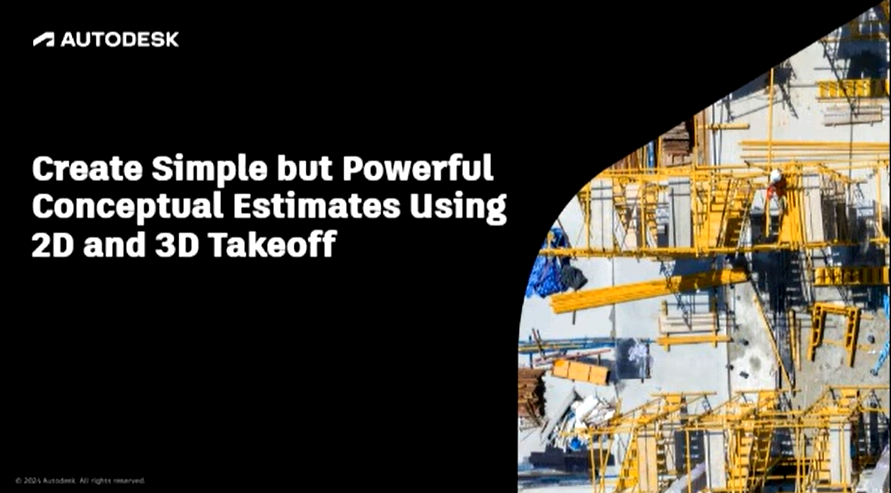 Create Simple but Powerful Conceptual Estimates Using 2D and 3D Takeoff