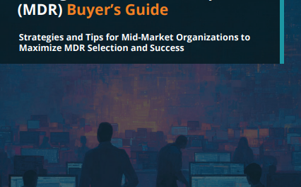 Managed Detection and Response Buyer’s Guide