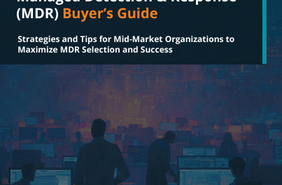 Managed Detection & Response(MDR) Buyer’s Guide