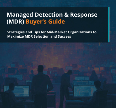 Managed Detection & Response(MDR) Buyer’s Guide