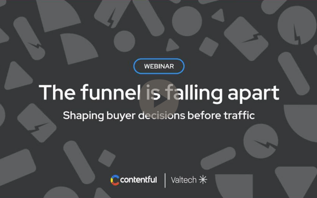 The funnel is falling apart_ Shaping buyer decisions before traffic webinar