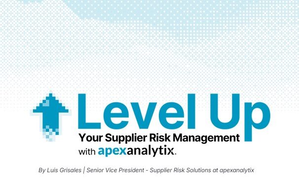 Level Up Your Supplier Risk Management
