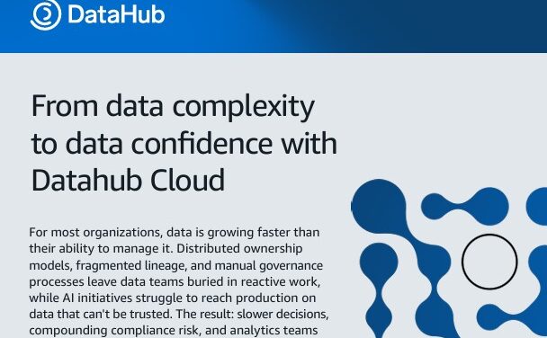 From data complexity to data confidence with Datahub Cloud