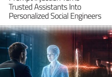 AI Is the New Phisher: How Prompt Injection Turns Trusted Assistants Into Personalized Social Engineers